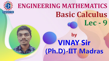 Engineering Mathematics || GATE & ESE || Basic calculus || Lec -09