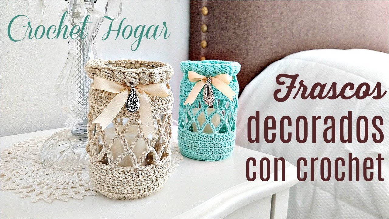 COMO DECORAR FRASCOS PARA PORTAVELAS / CROCHET HOGAR 🏠 