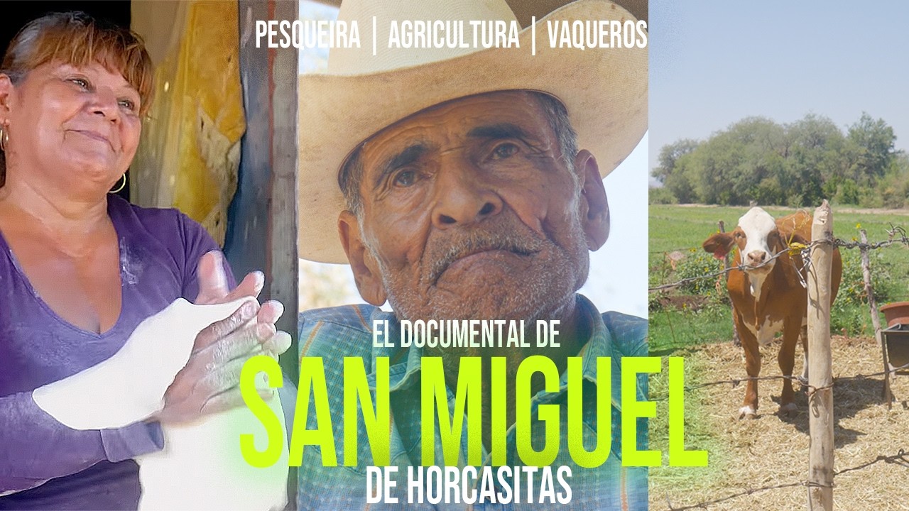 SAN MIGUEL de HORCASITAS y PESQUEIRA | Trabajo, Tierra y Tradición | Documental