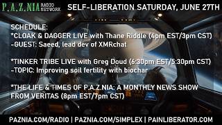 [P.A.Z.NIA RADIO NETWORK] Cloak & Dagger w/ Saeed (XMRchat Dev) + P.A.Z.NIA Monthly News Show LIVE!