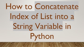 How to Concatenate Index of List into a String Variable in Python