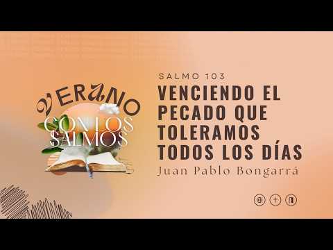 Venciendo El Pecado Que Toleramos Todos Los Días - Juan Pablo Bongarrá