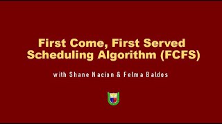 First Come, First Serve (FCFS) Scheduling