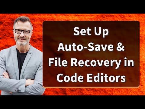 Set Up Auto-Save & File Recovery in Code Editors