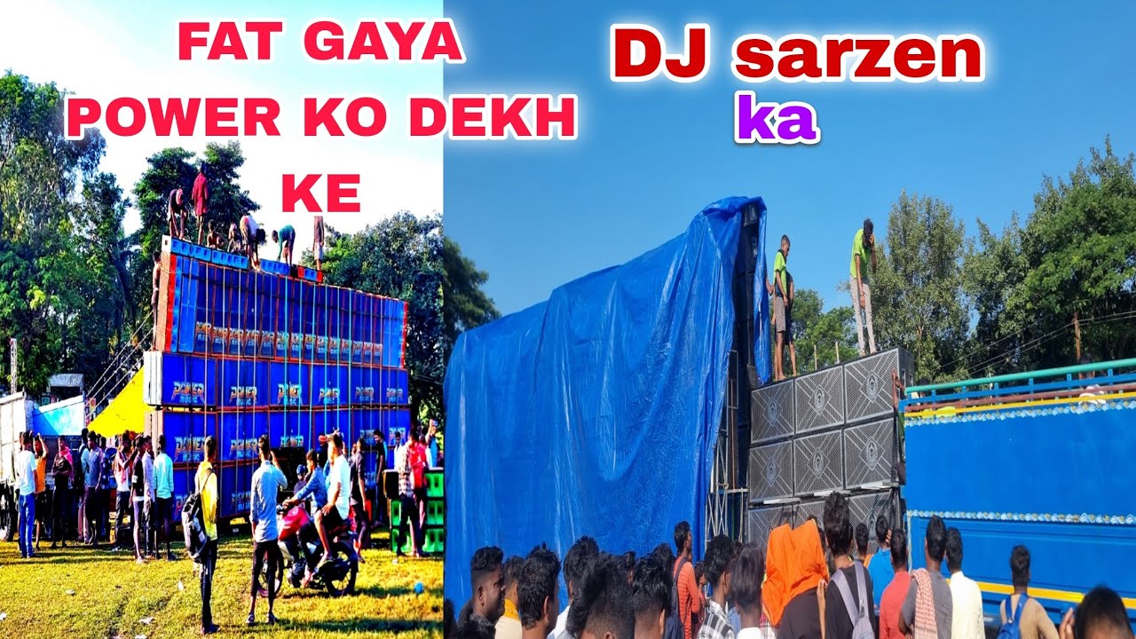 Dj Sarzen !! ka fat gaya !!  power ko dekh ke
