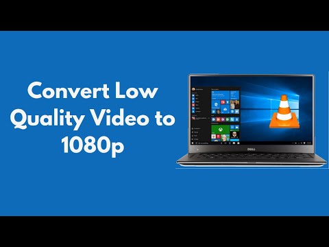 how-to-convert-low-quality-video-to-1080p-hd-with-vlc-100%-working