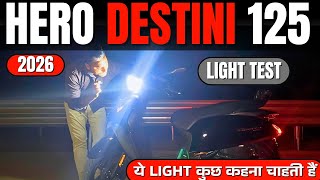 Hero destini 125 xtec 2026 model headlights test, Destini 125 night ride review, best 125cc scooter 