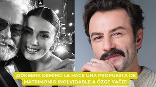 картинка: Gökberk Demirci делает незабываемое предложение о браке для özge yağiz!