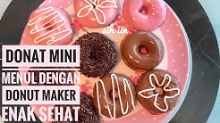 Resep Donat Mini Menul (Donut Maker) - Durasi: 9.01. 