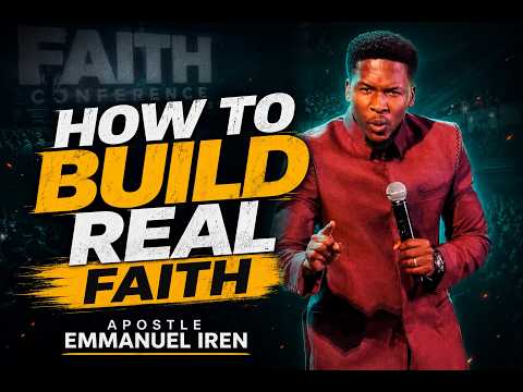 How to Build Unshakable Faith 🔥 | Apostle Emmanuel Iren