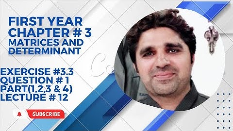 Exercise # 3.3 | Question 1 part(1,2,3,4)||11th class Math ||Ch # 3||Determinant and Matrices||F.S.C