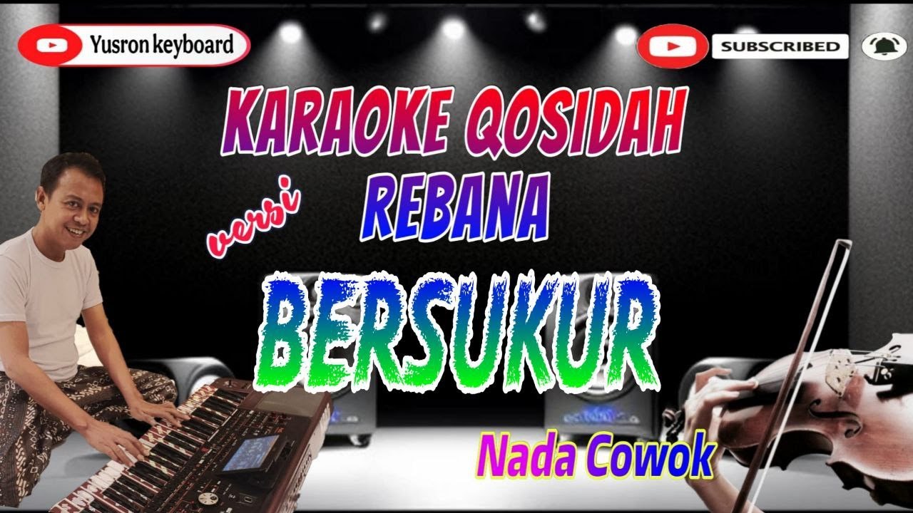 Karaoke Qasidah BERSYUKUR | Nada Cowok | Versi Rebana Audul Marom