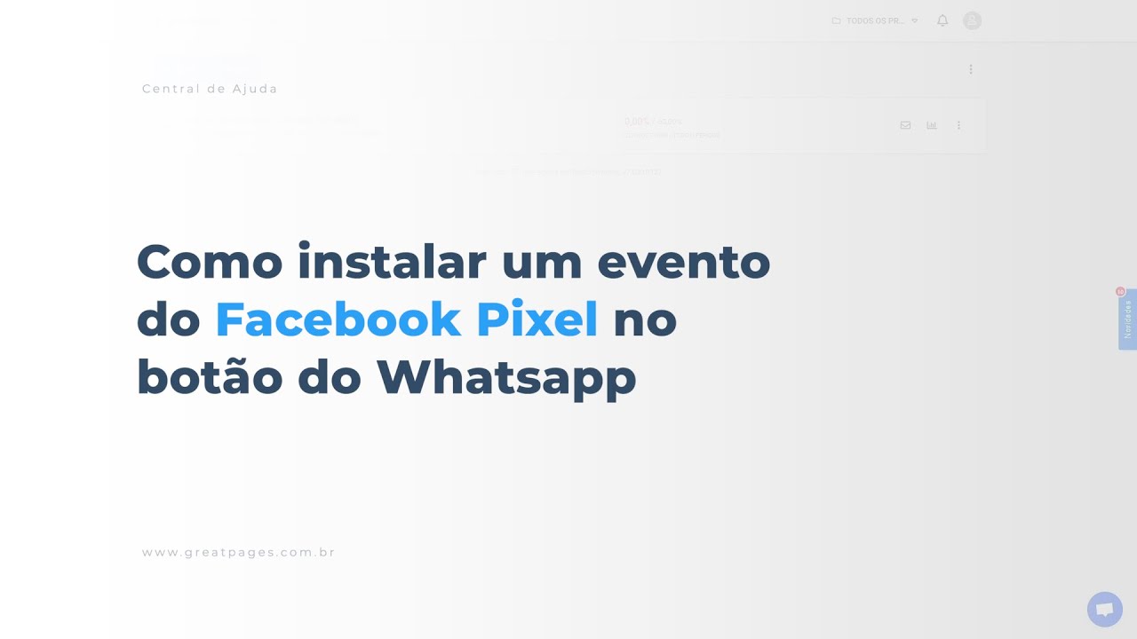 Como instalar um EVENTO do Facebook Pixel no BOTÃO FLUTUANTE DO WHATSAPP no GreatPages