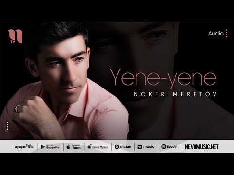 Noker Meretov — Yene-yene (audio 2022)