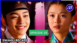 MFALME ANAPITIA WAKATI MGUMU KUMPATA MWANAMKE AMPENDAE | EPISODE 25 | SWAHILI RECAPS