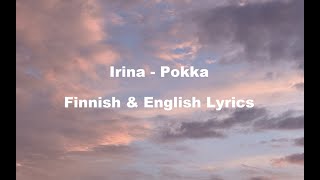 Irina - Pokka Finnish & English Lyrics