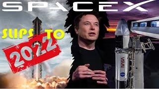 SpaceX orbital Starship launch debut officially slips to 2022 | Musk to discuss update on Starship
