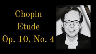 Chopin: Etude Op. 10, No. 4 in C-sharp minor