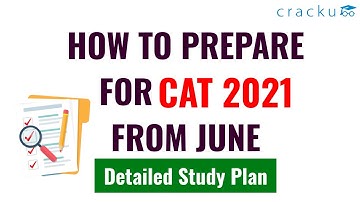 How to prepare for CAT 2021 from June | Detailed Study Plan | Preparation & Strategy for CAT 📅
