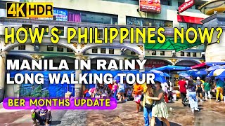 Full [4K HDR] How’s Manila Now | Explore  Manila Philippines In A Long Rainy Walking Tour 2025  Update