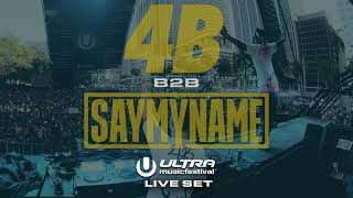 4B B2B SAYMYNAME @ ULTRA MUSIC FESTIVAL MIAMI 2022