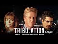 Tamil Christian End time movie - Tribulation | Tamil Dubbed Christian Movie