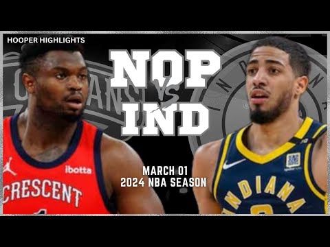 New Orleans Pelicans vs Indiana Pacers Full Game Highlights | Mar 1 | 2024 NBA Season