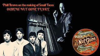 Phill Brown on Small Faces – Ogdens’ Nut Gone Flake