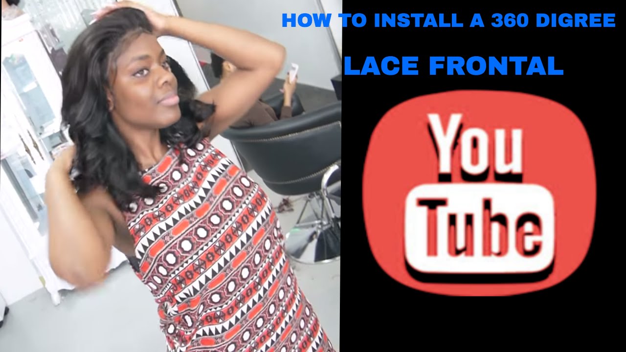 360 Lace Frontal Install YouTube