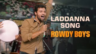  Laddanna song - Rowdy Boys - Ashish, Anupama | DSP | Harsha Konuganti | Dil Raju Image