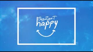 Bezzat - Happy  [Official HD Audio]