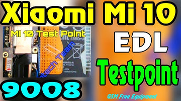 Xiaomi Mi 10 EDL TestPoint Reboot To EDL Mode 9008 Image Free Download #GSM_Free_Equipment
