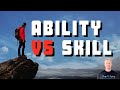 What's the difference between ability and skill?