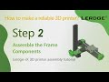 【V2.0】Build a 3D printer Step 2 | Assemble Frame Components, Lerdge iX 3D printer assembly tutorial