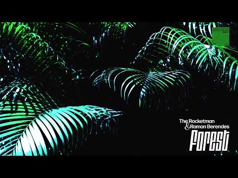 The Rocketman & Ramon Berendes - Forest