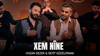 HOZAN SEZER & SEYİT GÜZELIRMAK  / XEM NÎNE Resimi