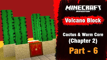 Volcano Block #6 - Cactus & Warm Core (Chapter  2) - Minecraft Java | in Hindi | BlackClue Gaming