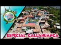ESPECIAL DE CALLAHUANCA "EL PARAÍSO DE LAS CHIRIMOYAS"