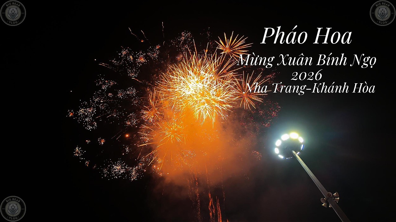 Mãn Nhãn Pháo Hoa Mừng Xuân Bính Ngọ 2026 Tại Nha Trang-Khánh Hòa l 4K l
