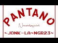 ЁЯжаPANTANO Jonk La Ft NGR23 Videooficial ЁЯжаPANTANO Jonk La Ft NGR23 Videooficial