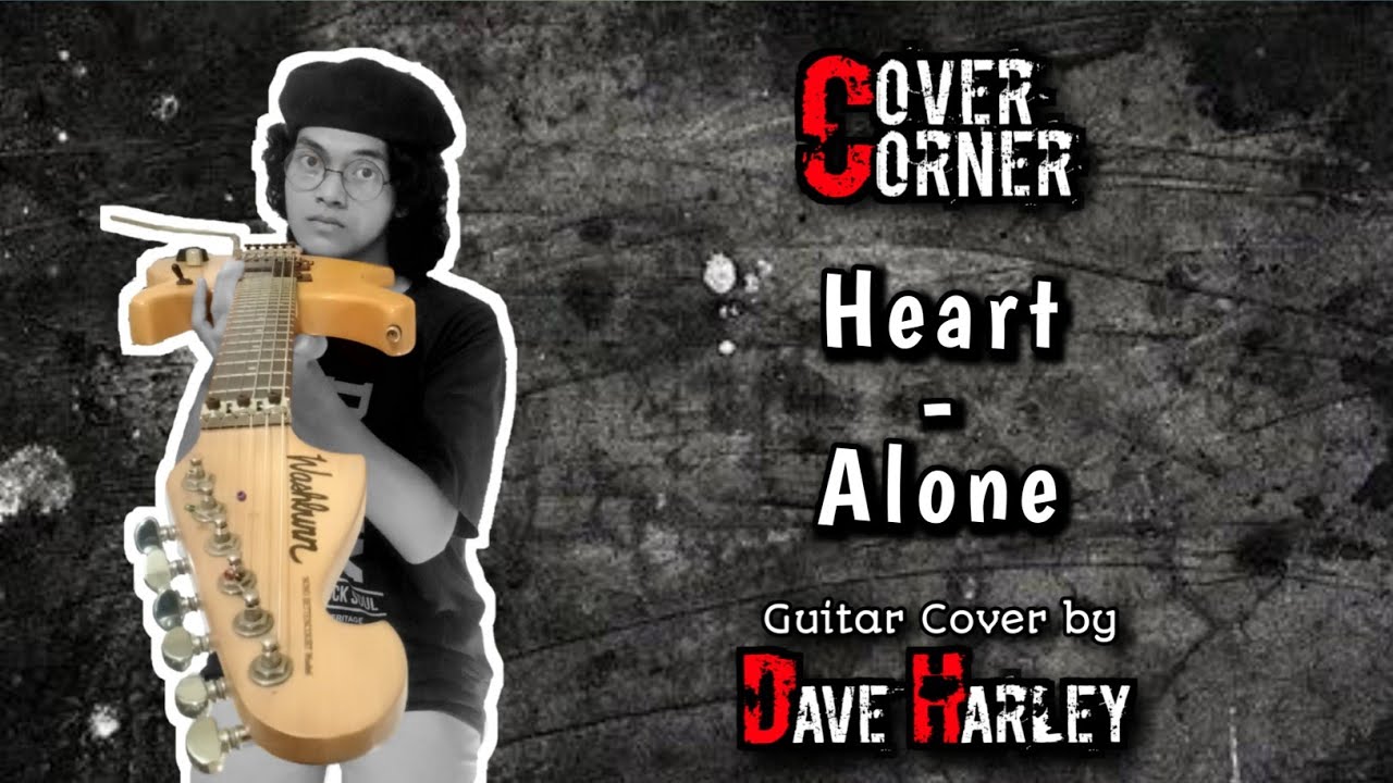 Heart ~ Alone || Guitar Cover by Dave Harley Jr.