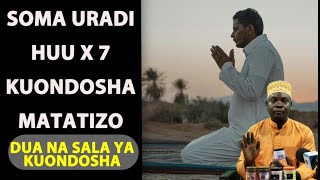 Soma Uradi Huu X7 Kuondosha Matatizo / Dua Na Sala Ya Kuondosha Matatizo /  Sheikh Khamisi Suleyman
