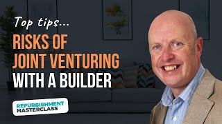 Risks of Joint Venturing with a Builder