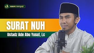 MUROTTAL MERDU MENYENTUH HATI SURAT NUH | Ustadz Ade Abu Yusuf, Lc َحَفِظَهُ اللهُ تَعَال