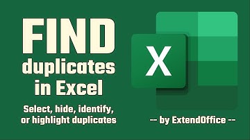 Easily find duplicates in Excel: select, hide, identify, highlight