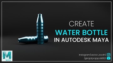 LEARN HOW TO MODEL A 3D WATER BOTTLE IN AUTODESK MAYA LIKE A PRO - 3D MODELLING IN MAYA || TUTORIAL