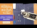 Making it Fun Episode #25 - Saving a Sewing Machine