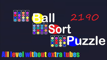 Ball Sort Puzzle Level 2190 🎯 All level without extra tube 😂 Game Walkthrough 😘