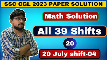 SSC CGL 2023 All 39 Shifts || MATH PYQ -20 || 20 July 2023 Shift-04|| by Sudhir Sir Best Method