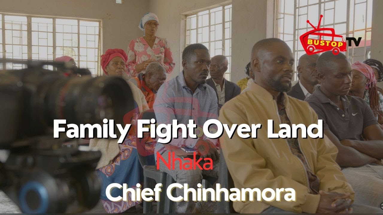 Family Figh Over Land ,Nhaka |Chief Chinhamora | Publicsphere